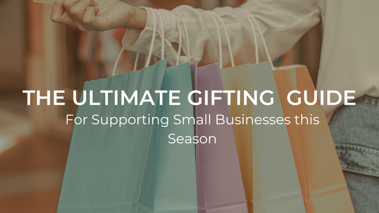 The Art of Gifting: Supporting Small Businesses
